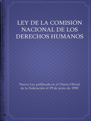 cover image of Ley de la Comisión Nacional de los Derechos Humanos